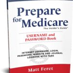 Prepare for Medicare Username and Password Book by Matt Feret
