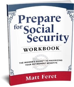 Prepare for Social Security Workbook by Matt Feret