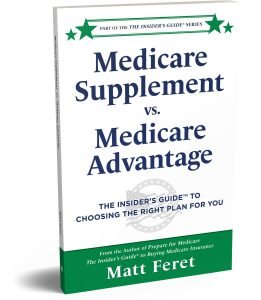 Medicare Supplement vs. Medicare Advantage – Book by Matt Feret